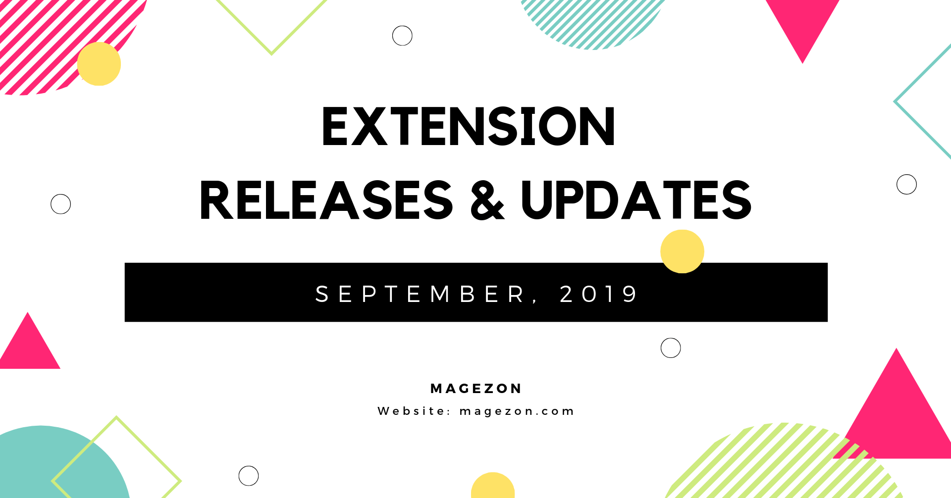 September 2019: Magezon Extension Releases and Updates